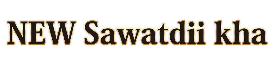 NEW Sawatdii kha